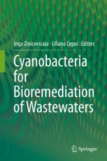 Cyanobacteria for Bioremediation of Wastewaters