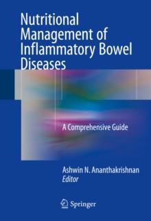 Nutritional Management of Inflammatory Bowel Diseases : A Comprehensive Guide