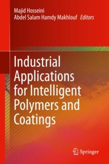 Industrial Applications for Intelligent Polymers and Coatings