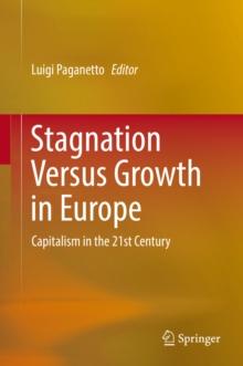 Stagnation Versus Growth in Europe : Capitalism in the 21st Century