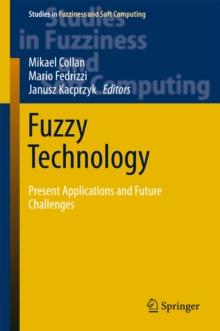 Fuzzy Technology : Present Applications and Future Challenges