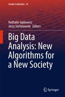 Big Data Analysis: New Algorithms for a New Society