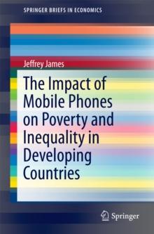 The Impact of Mobile Phones on Poverty and Inequality in Developing Countries