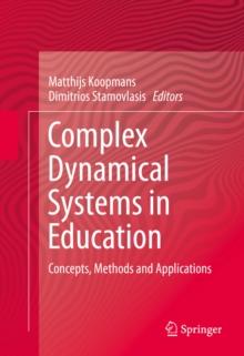 Complex Dynamical Systems in Education : Concepts, Methods and Applications