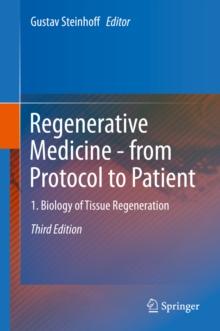 Regenerative Medicine - from Protocol to Patient : 1. Biology of Tissue Regeneration