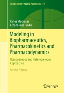 Modeling in Biopharmaceutics, Pharmacokinetics and Pharmacodynamics : Homogeneous and Heterogeneous Approaches