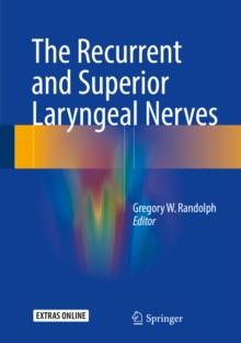 The Recurrent and Superior Laryngeal Nerves