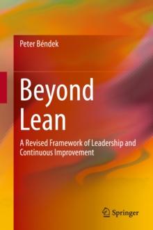 Beyond Lean : A Revised Framework of Leadership and Continuous Improvement