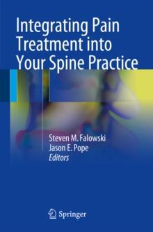 Integrating Pain Treatment into Your Spine Practice