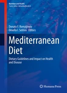 Mediterranean Diet : Dietary Guidelines and Impact on Health and Disease