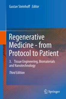 Regenerative Medicine - from Protocol to Patient : 3. Tissue Engineering, Biomaterials and Nanotechnology