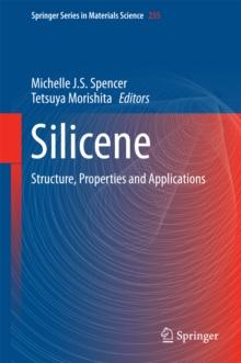 Silicene : Structure, Properties and Applications