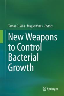 New Weapons to Control Bacterial Growth