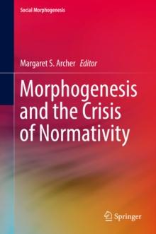 Morphogenesis and the Crisis of Normativity