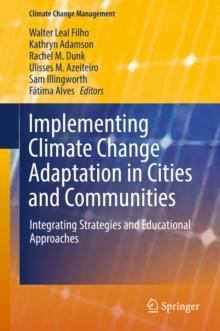 Implementing Climate Change Adaptation in Cities and Communities : Integrating Strategies and Educational Approaches