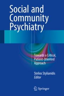 Social and Community Psychiatry : Towards a Critical, Patient-Oriented Approach