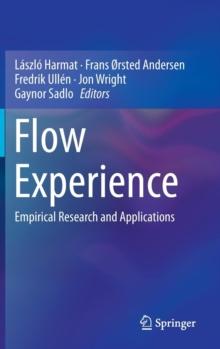 Flow Experience : Empirical Research and Applications