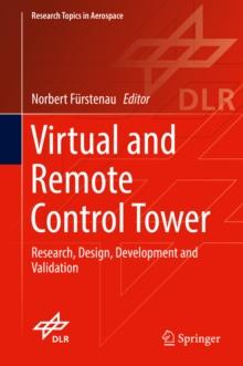 Virtual and Remote Control Tower : Research, Design, Development and Validation