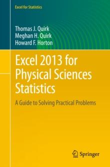 Excel 2013 for Physical Sciences Statistics : A Guide to Solving Practical Problems