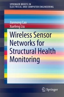 Wireless Sensor Networks for Structural Health Monitoring