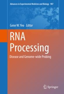 RNA Processing : Disease and Genome-wide Probing