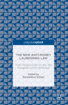 The New Anti-Money Laundering Law : First Perspectives on the 4th European Union Directive