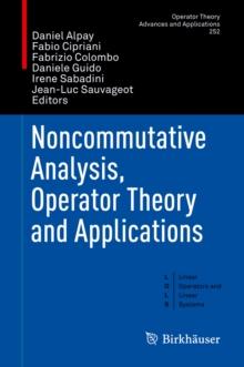 Noncommutative Analysis, Operator Theory and Applications