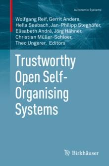 Trustworthy Open Self-Organising Systems