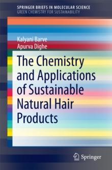 The Chemistry and Applications of Sustainable Natural Hair Products