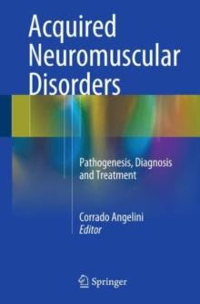 Acquired Neuromuscular Disorders : Pathogenesis, Diagnosis and Treatment