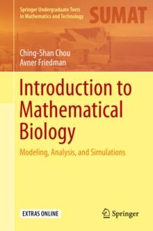 Introduction to Mathematical Biology : Modeling, Analysis, and Simulations