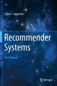 Recommender Systems : The Textbook