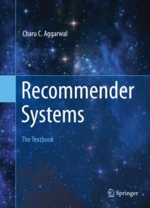 Recommender Systems : The Textbook