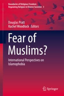 Fear of Muslims? : International Perspectives on Islamophobia