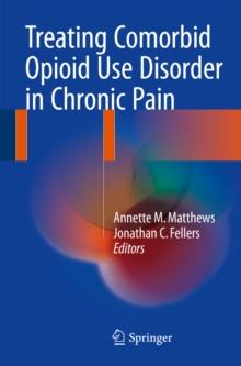 Treating Comorbid Opioid Use Disorder in Chronic Pain