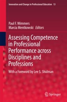 Assessing Competence in Professional Performance across Disciplines and Professions