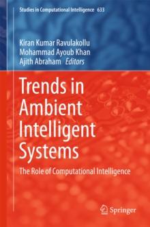 Trends in Ambient Intelligent Systems : The Role of Computational Intelligence