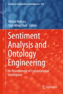 Sentiment Analysis and Ontology Engineering : An Environment of Computational Intelligence