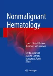 Nonmalignant Hematology : Expert Clinical Review: Questions and Answers