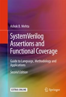 SystemVerilog Assertions and Functional Coverage : Guide to Language, Methodology and Applications