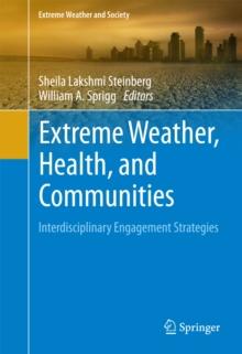 Extreme Weather, Health, and Communities : Interdisciplinary Engagement Strategies