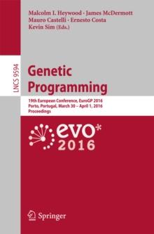 Genetic Programming : 19th European Conference, EuroGP 2016, Porto, Portugal, March 30 - April 1, 2016, Proceedings