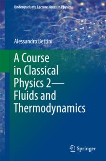 A Course in Classical Physics 2-Fluids and Thermodynamics