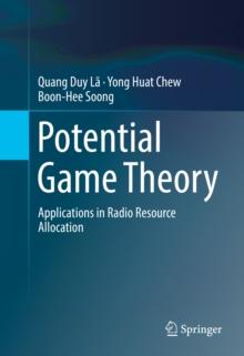 Potential Game Theory : Applications in Radio Resource Allocation