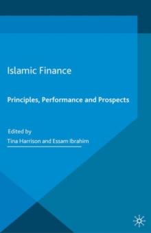 Islamic Finance : Principles, Performance and Prospects