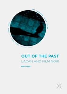 Out of the Past : Lacan and Film Noir