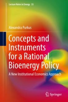 Concepts and Instruments for a Rational Bioenergy Policy : A New Institutional Economics Approach