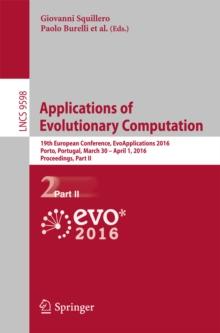 Applications of Evolutionary Computation : 19th European Conference, EvoApplications 2016, Porto, Portugal, March 30 -- April 1, 2016, Proceedings, Part II