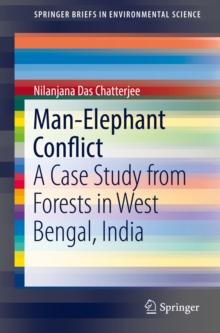 Man-Elephant Conflict : A Case Study from Forests in West Bengal, India