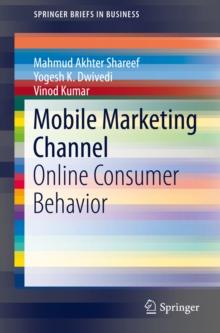 Mobile Marketing Channel : Online Consumer Behavior